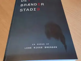 Det brænder stadig Lene Rikke Bresson