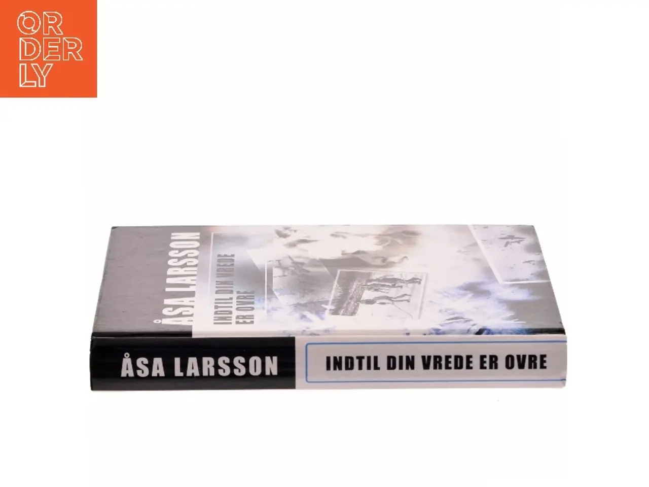 Billede 2 - Indtil din vrede er ovre af Åsa Larsson (Bog)