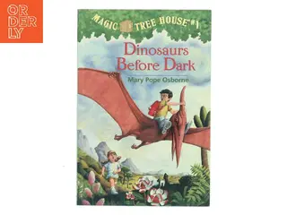 Dinosaurs before dark af Mary Pope Osborne (Bog)