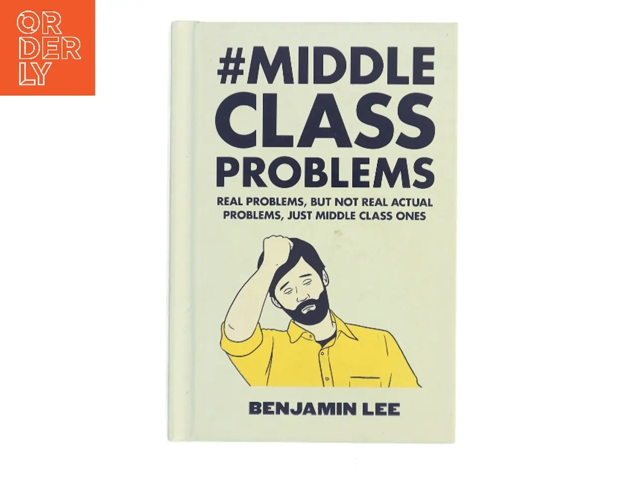 Billede 1 - #Middle Class Problems af Benjamin Lee (Bog)