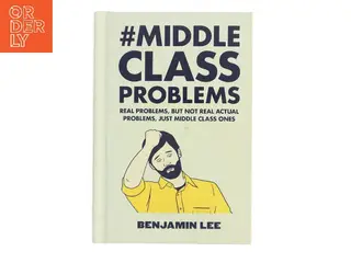 #Middle Class Problems af Benjamin Lee (Bog)