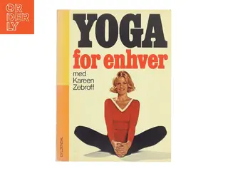 Yoga for enhver af Kareen Zebroff (Bog)