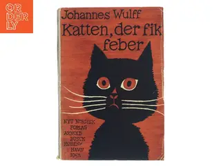 Katten, der fik feber af Johannes Wulff (Bog)