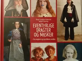 Eventyrlige dragter og masker - fra magiens og mys