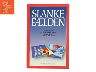 Slankefælden : læg din mors usunde slankevaner bag dig og stol på din krop af Debra Waterhouse (Bog)