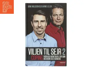 Viljen til sejr 2 : viden og værktøjer, der gør dig bedre og stærkere (Bog)