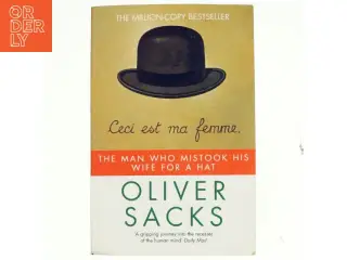 The man who mistook his wife for a hat af Oliver Sacks (Bog)