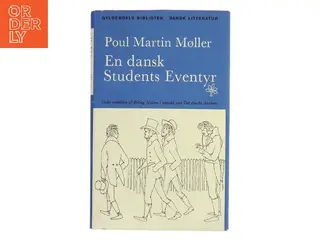 En dansk Students Eventyr af Poul Martin Møller (Bog)