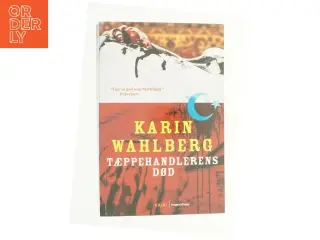 Tæppehandlerens død : kriminalroman af Karin Wahlberg (Bog)