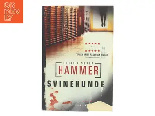 Svinehunde : kriminalroman af Lotte Hammer (Bog)