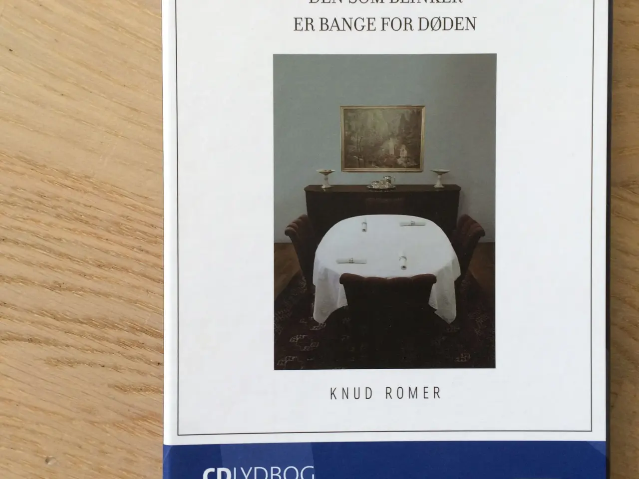 Billede 1 - Knud Romer: Den som blinker er bange for