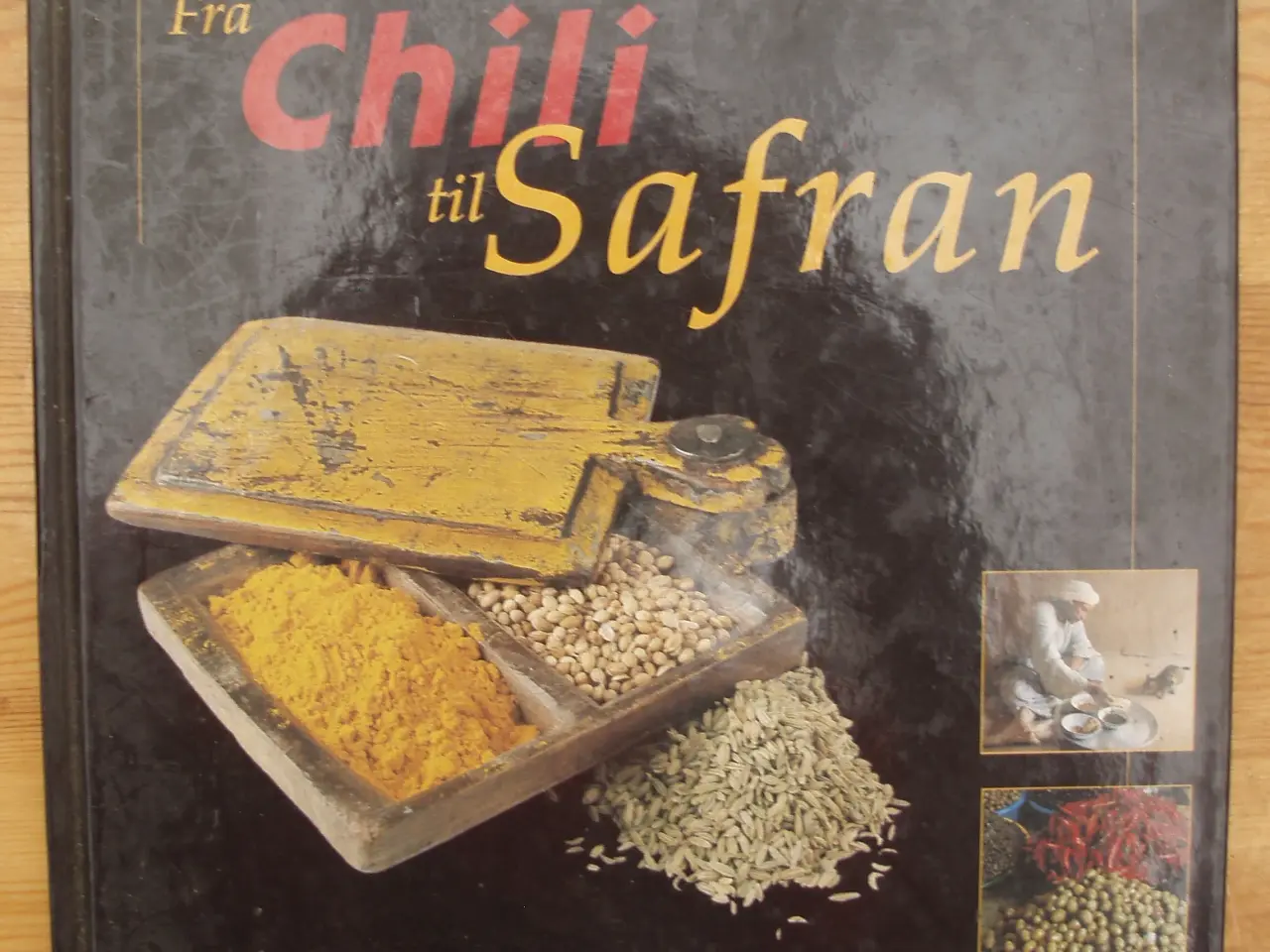 Billede 1 - Fra Chili til Safran af Troth Wells