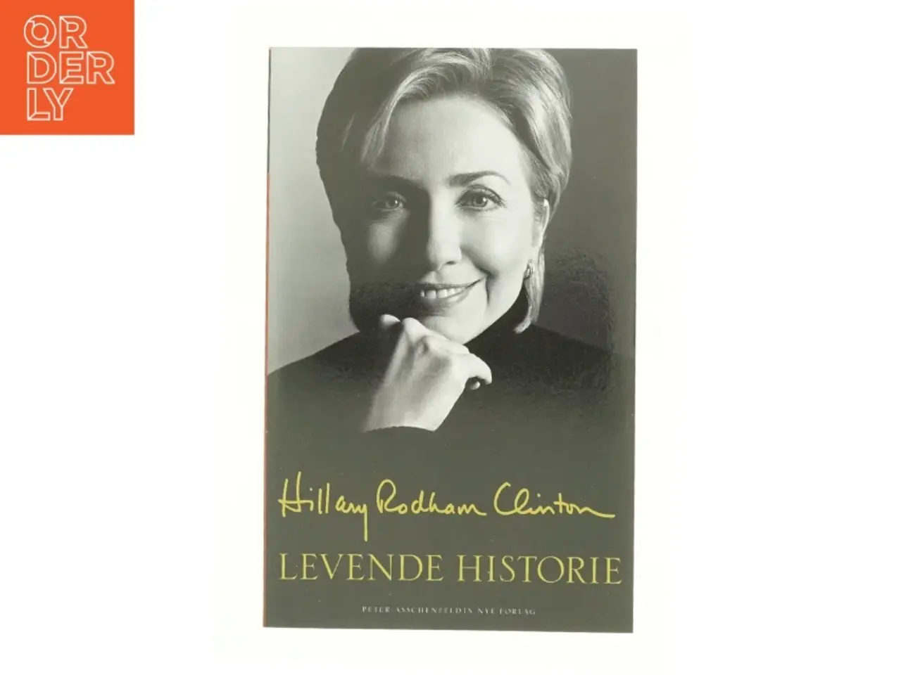 Billede 1 - Levende historie af Hillary Rodham Clinton (Bog)