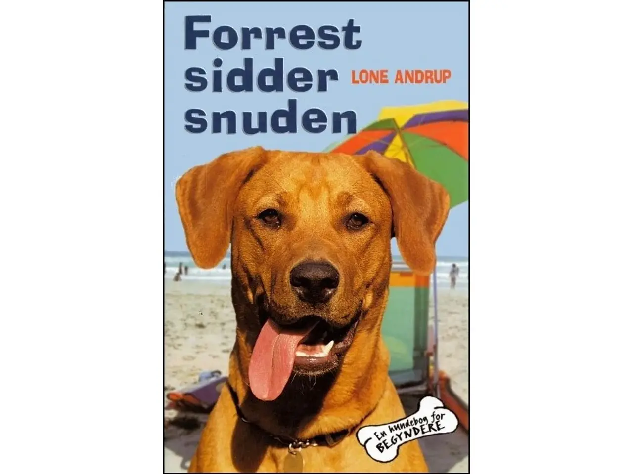 Billede 1 - Forrest sidder Snuden - En hundebog for begyndere