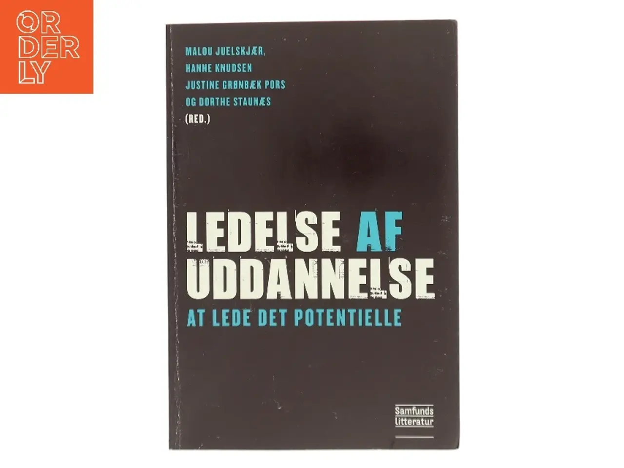 Billede 1 - Ledelse af uddannelse : at lede det potentielle (Bog)
