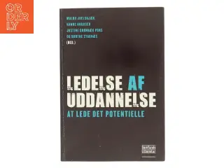 Ledelse af uddannelse : at lede det potentielle (Bog)