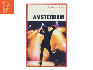 Turen går til Amsterdam af Anette Jorsal (Bog)