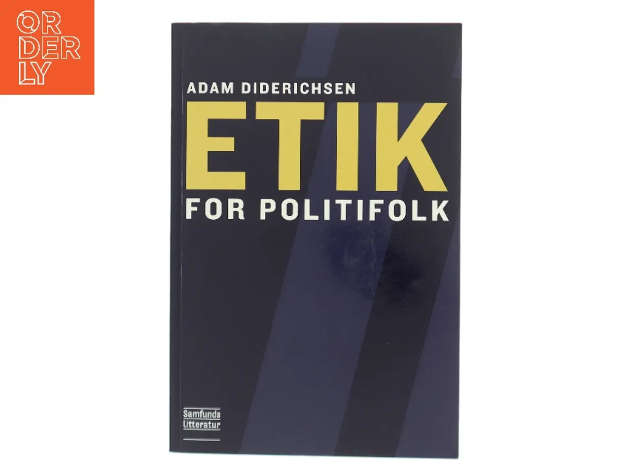 Billede 1 - Etik for politifolk af Adam Diderichsen (Bog)