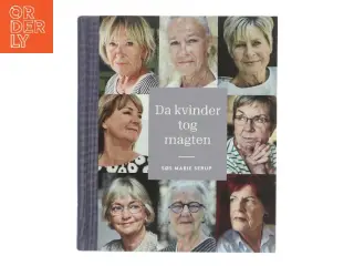 Da kvinder tog magten : medvirkende: Ritt Bjerregaard, Lone Dybkjær, Mimi Jakobsen, Grethe Fenger Møller, Jytte Hilden, Britta Schall Holber