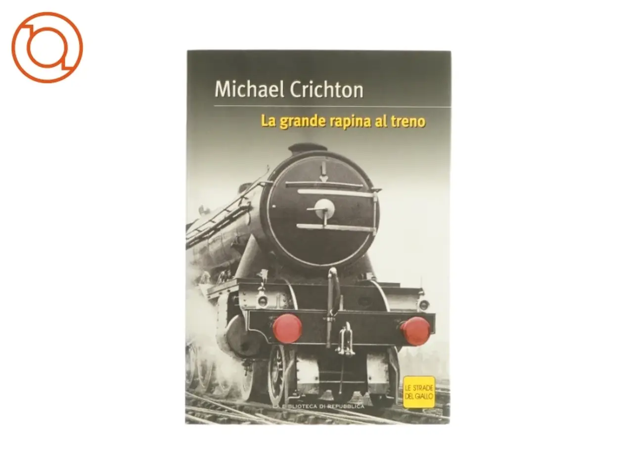 Billede 1 - La grande rapina al treno af Michael Crichton (bog)