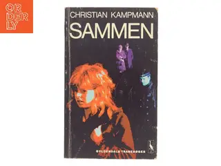 Sammen af Christian Kampmann (Bog)