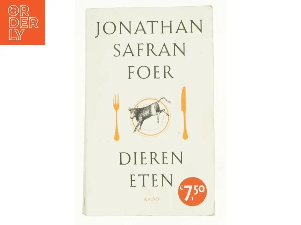 Billede 1 - Dieren eten af Jonathan Safran Foer (Bog)