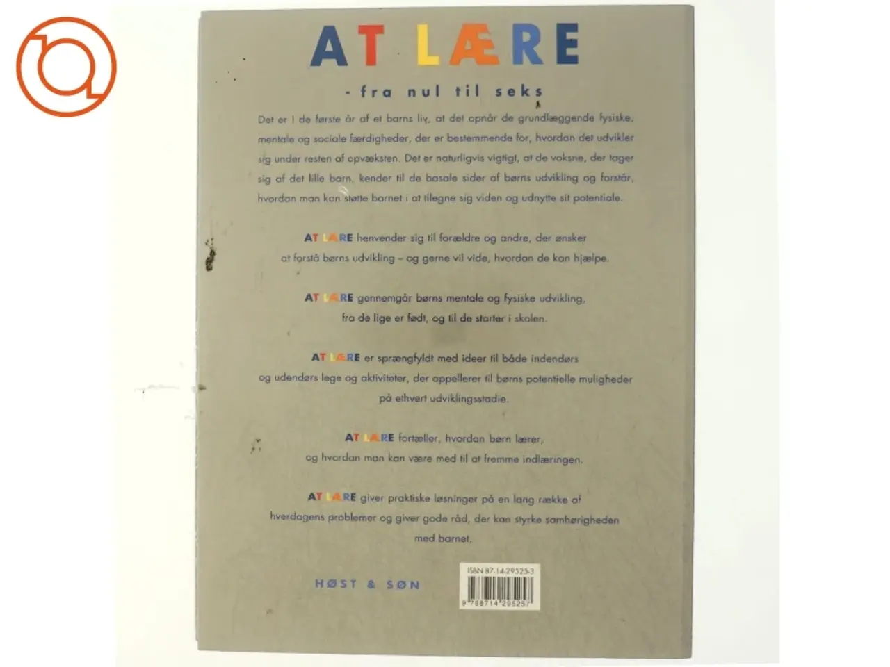 Billede 3 - At lære : fra nul til seks af Dorothy Einon (Bog)