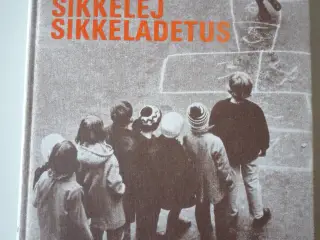 Ej Sikkeleg Sikkeladetus - børnesangbog