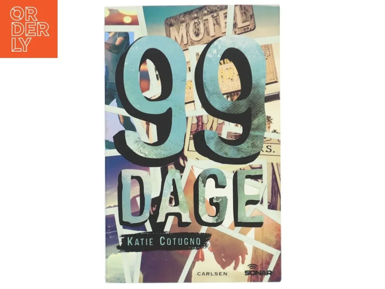 Billede 1 - 99 dage af Katie Cotugno (Bog)