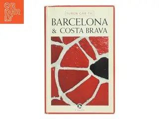 Turen går til Barcelona & Costa Brava af Ole Loumann (Bog)