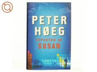 Effekten af Susan : roman af Peter Høeg (f. 1957-05-17) (Bog)