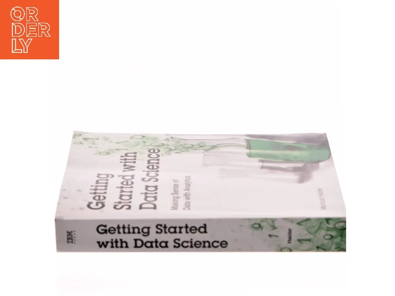 Billede 2 - Getting started with data science : making sense of data with analytics af Murtaza Haider (Bog)