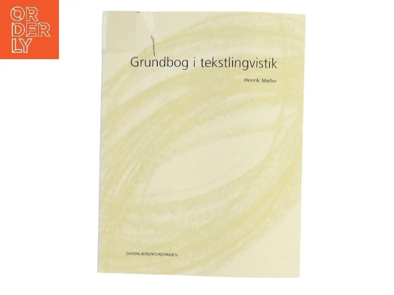 Billede 1 - Grundbog i tekstlingvistik af Henrik Møller (f. 1942-08-11) (Bog)