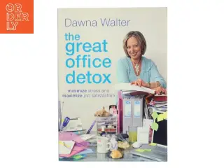 The Great Office Detox af Dawna Walter (Bog)