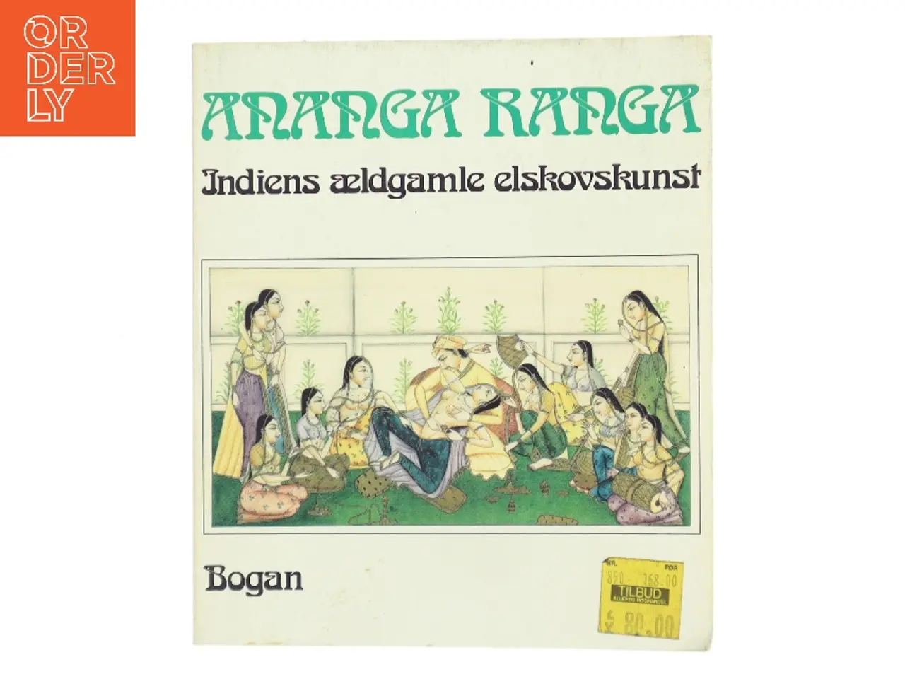Billede 1 - Ananga Ranga – Indiens ældgamle elskovskunst (Bog)