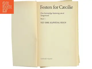 Festen for Cæcilie. Den hemmelige beretning om et kongemord. Bind 1-2 af Ebbe Kløvedal Reich (Bog)