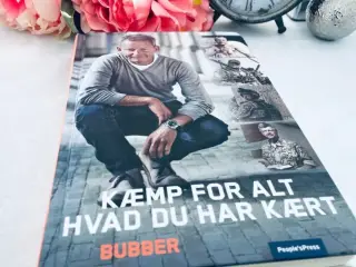 Bubber Kæmp for alt du har kært
