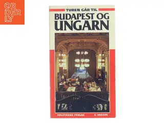 Turen går til Budapest og Ungarn af Annette Dochweiler (Bog)