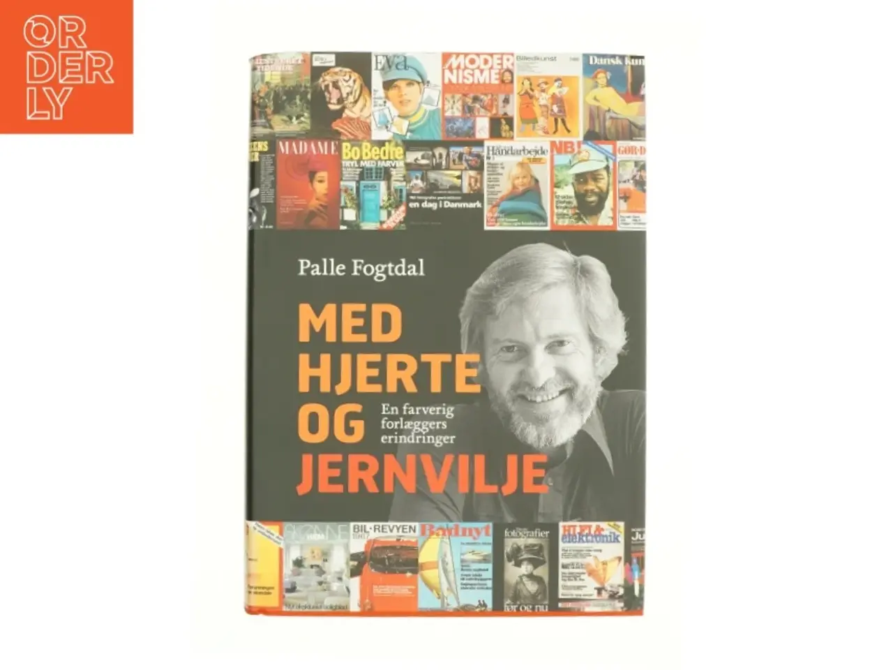Billede 1 - Med hjerte og jernvilje af Palle Fogtdal (Bog)