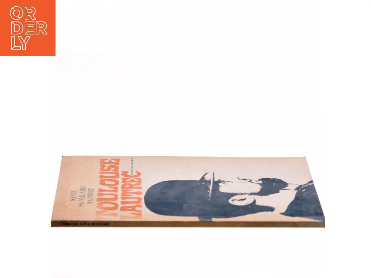 Billede 2 - Toulouse Lautrec – Sa vie, sa maladie, sa mort af Vagn Schmidt (Bog)
