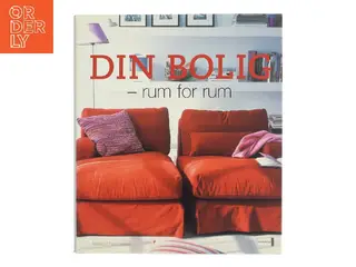 Din bolig – rum for rum af Ukendt (Bog)