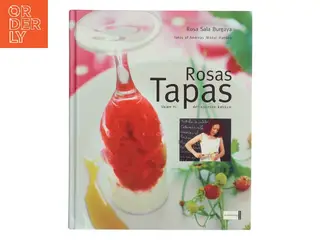 Rosas tapas : vejen til det spanske køkken af Rosa Sala Burgaya (Bog)