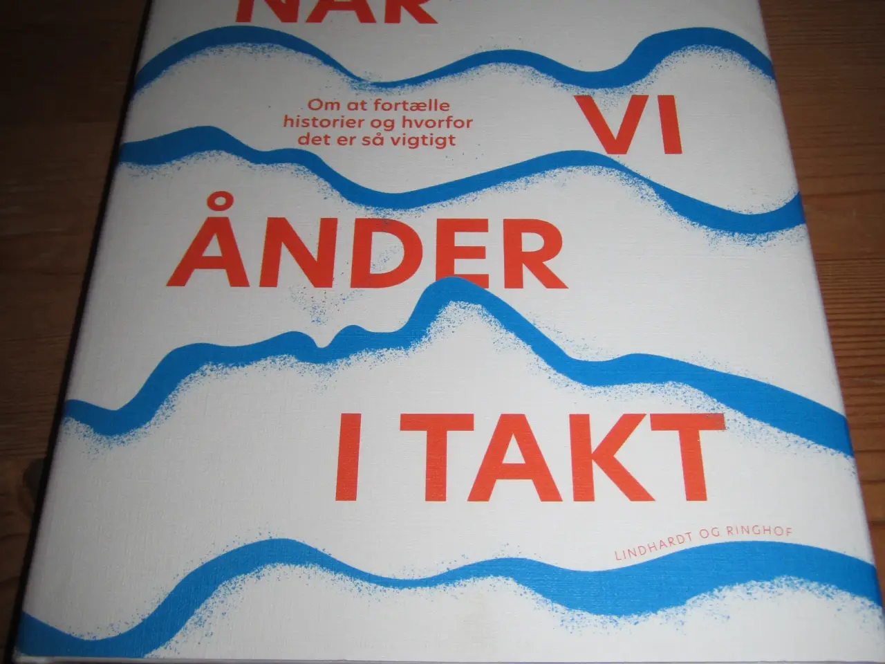 Billede 1 - NIELS HAUSGAARD. NÅR VI ÅNDER I TAKT. Byd.