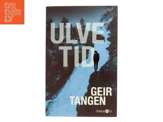 Ulvetid af Geir Tangen (f. 1970) (Bog)
