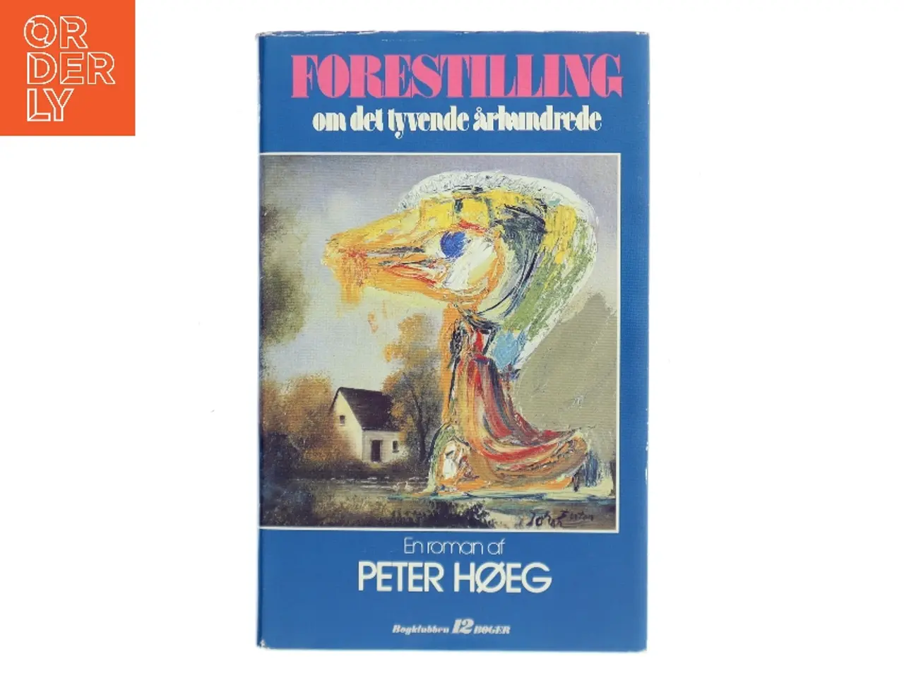 Billede 1 - Forestilling om det tyvende århundrede af Peter Høeg (Bog)