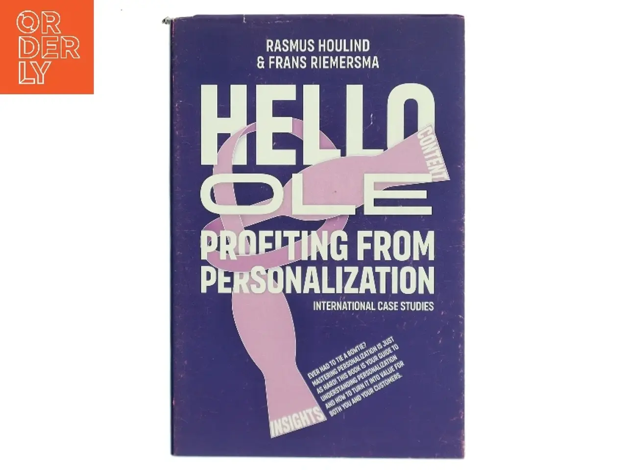 Billede 1 - Hello $firstname : profiting from personalization (International case studies) af Rasmus Houlind (Bog)