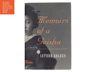 Memoirs of a Geisha af Arthur Golden (Bog)