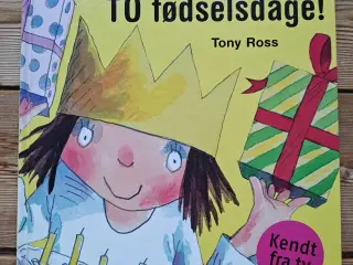 Jeg vil ha' TO fødselsdage BOG af Tony Ross