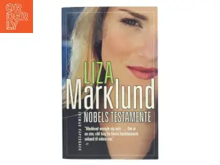 Nobels testamente af Liza Marklund (Bog)