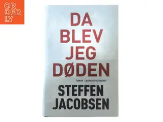 Da blev jeg Døden af Steffen Jacobsen (f. 1956) (Bog)